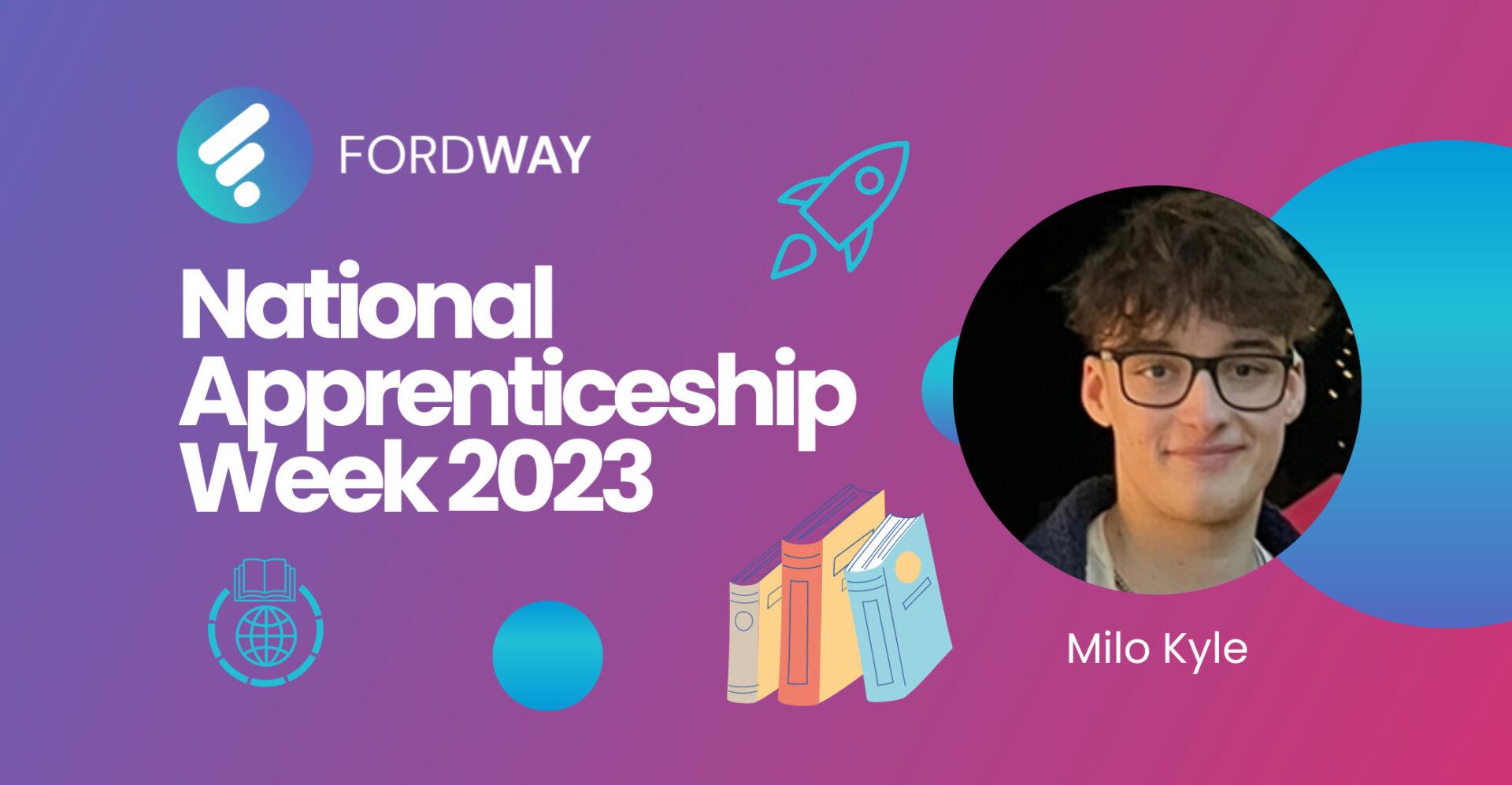 National Apprenticeship Week at Fordway. Meet our Apprentice